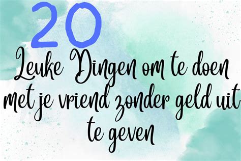 leuke dingen te doen met je vriendin|20 Leuke dingen om te doen met je vriendin;。